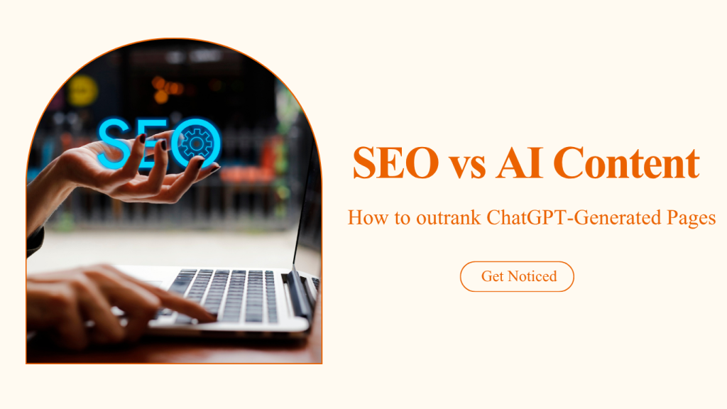 SEO vs AI Content: How to Outrank ChatGPT-Generated Pages
