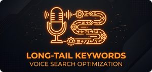 How Long-Tail Keywords Enhance Voice Search Optimization